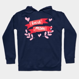 Best mom ever Hoodie